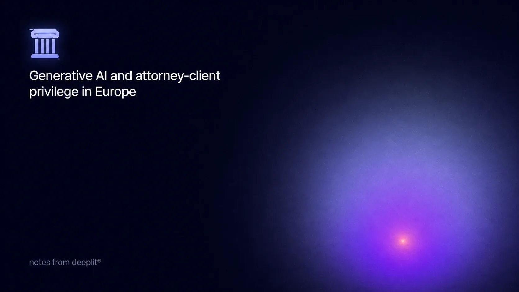 Legal AI confidentiality architecture diagram: privileged communication staying inside the law firm perimeter, with Council of Bars, BRAK, and NOvA references and the EU AI Act layer in the footer band.